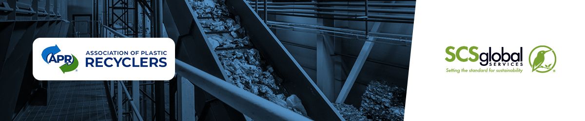 SCS Announces New Dual Certification Program for Recycled Content with the Association of Plastics Recyclers (APR) 